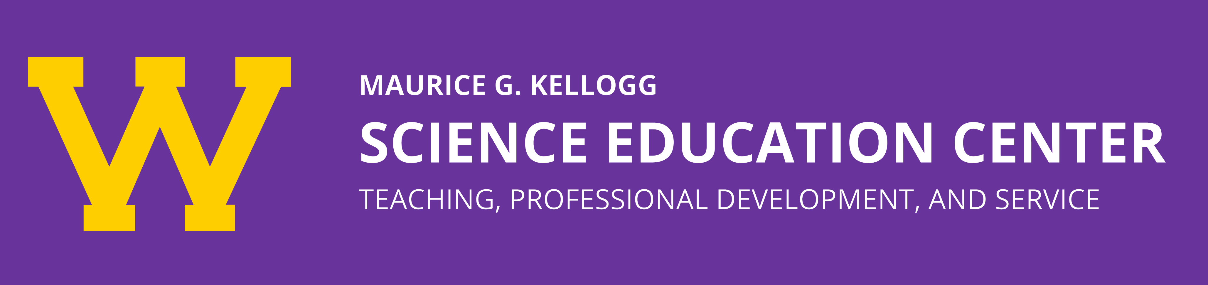 Maurice G. Kellogg Science Education Center. Teaching, Professional Development, and Service