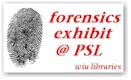 Forensics exhibit at Physical Sciences Library