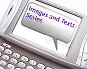 Image of a smartphone with the text message Images and Texts Series.