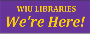 WIU Libraries: We're Here!