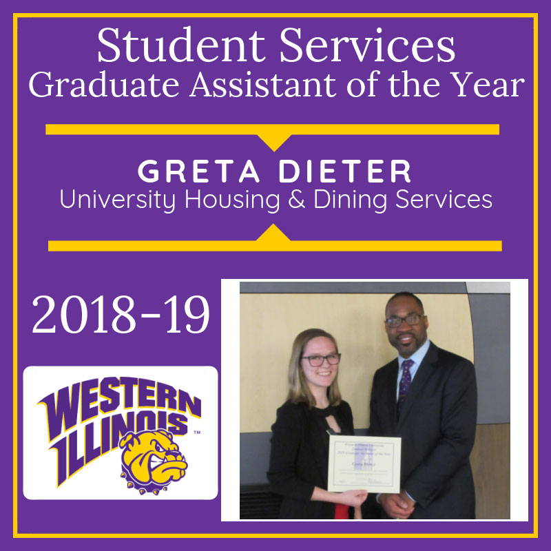 Graduate Assistant of the Year:  Greta Dieter, University Housing and Dining Services