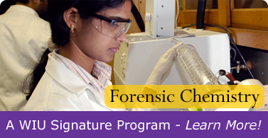 Forensic Chemistry: WIU Signature Program. Learn More!