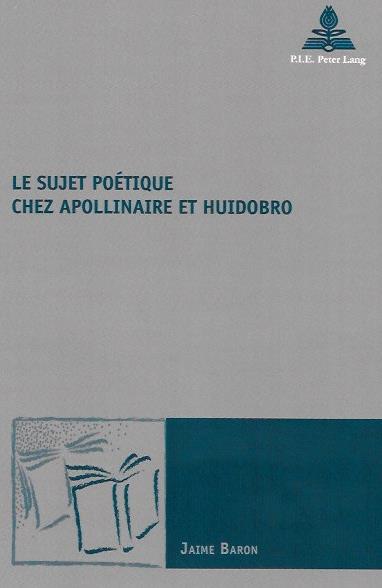 Le Sujet poetique chez Apollinaire et Huidobro couverture