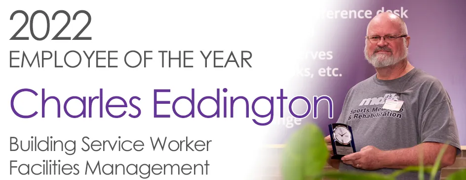 2022 Employee of the Year, Charles Eddington