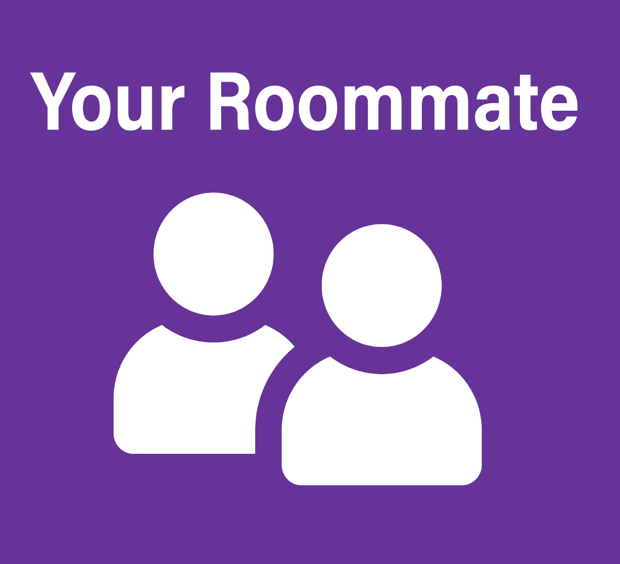 Your Roommate Button