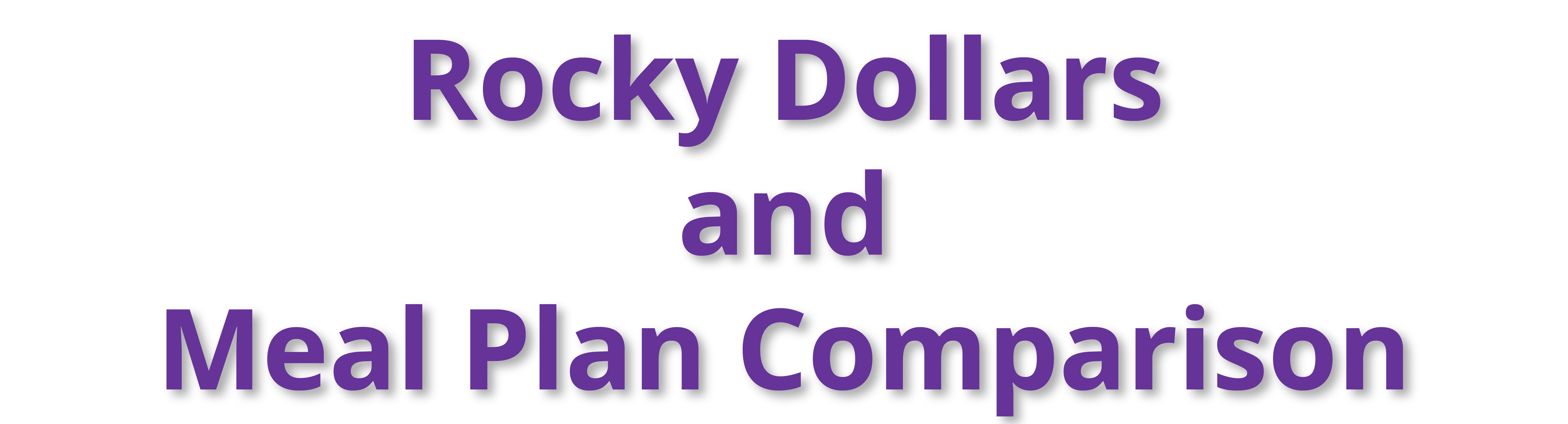 Rocky Dollars and Meal Plan Comparison